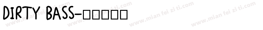 DIRTY BASS字体转换